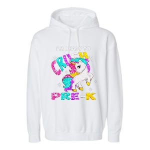 Back To School Im Ready To Crush PreK Unicorn Garment-Dyed Fleece Hoodie