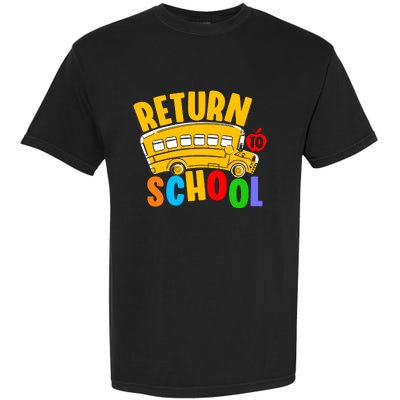 Back To School Return School Garment-Dyed Heavyweight T-Shirt