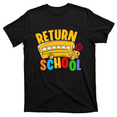 Back To School Return School T-Shirt