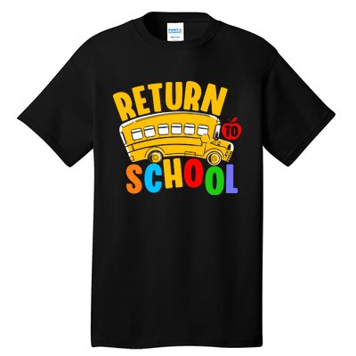 Back To School Return School Tall T-Shirt