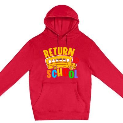 Back To School Return School Premium Pullover Hoodie