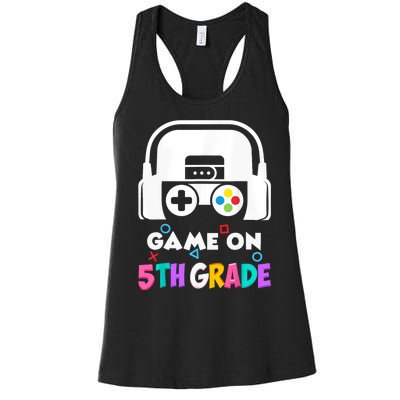 Back To School Game On 5th Grade Funny Gamer Women's Racerback Tank