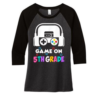 Back To School Game On 5th Grade Funny Gamer Women's Tri-Blend 3/4-Sleeve Raglan Shirt