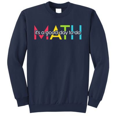 Back To School Its A Good Day To Do Math Teachers Women Funny Sweatshirt