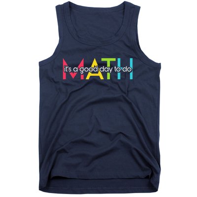 Back To School Its A Good Day To Do Math Teachers Women Funny Tank Top