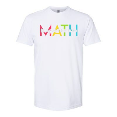 Back To School Its A Good Day To Do Math Teachers Women Funny Softstyle CVC T-Shirt