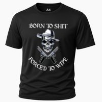 Born To Shit Forced To Wipe Performance Shirt
