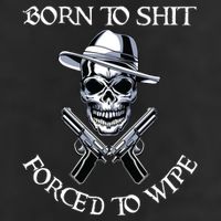 Born To Shit Forced To Wipe Tumbler