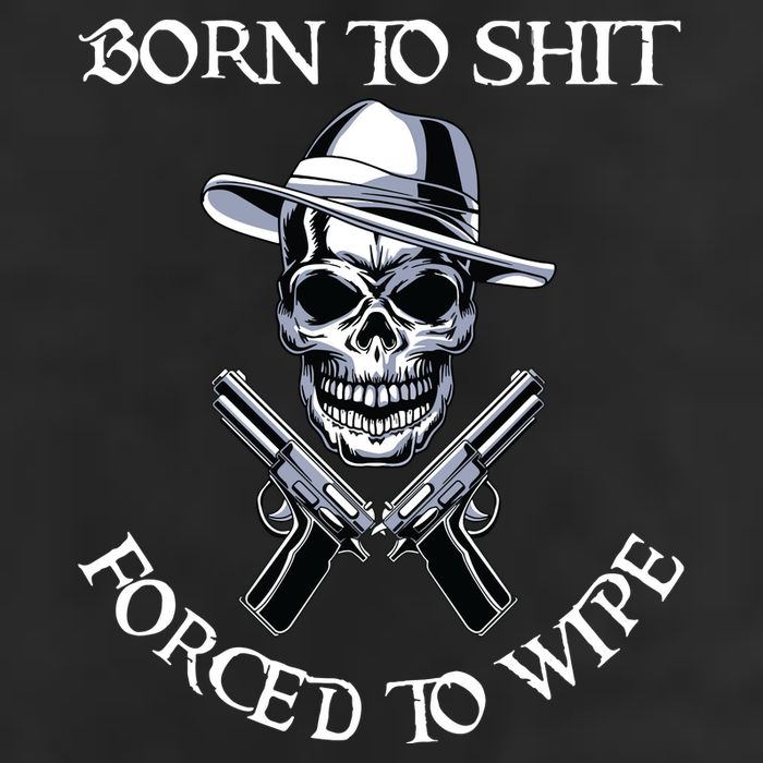 Born To Shit Forced To Wipe Tumbler