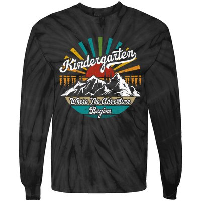 Back To School Kindergarten Where Adventure Begins Tie-Dye Long Sleeve Shirt