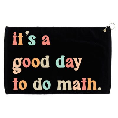 Back To School Its A Good Day To Do Math Teachers Women Grommeted Golf Towel