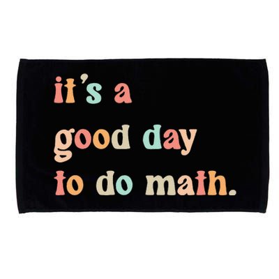 Back To School Its A Good Day To Do Math Teachers Women Microfiber Hand Towel