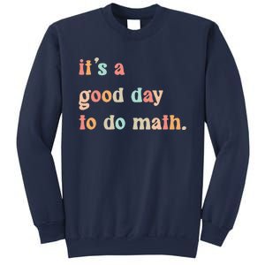 Back To School Its A Good Day To Do Math Teachers Women Sweatshirt