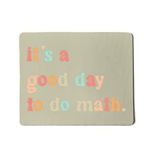 Back To School Its A Good Day To Do Math Teachers Women Mousepad