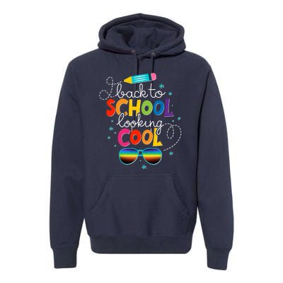 Back To School Looking Cool Premium Hoodie