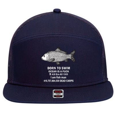 Born To Swim Ocean Is A Fuck Kill Em All 1989 7 Panel Mesh Trucker Snapback Hat