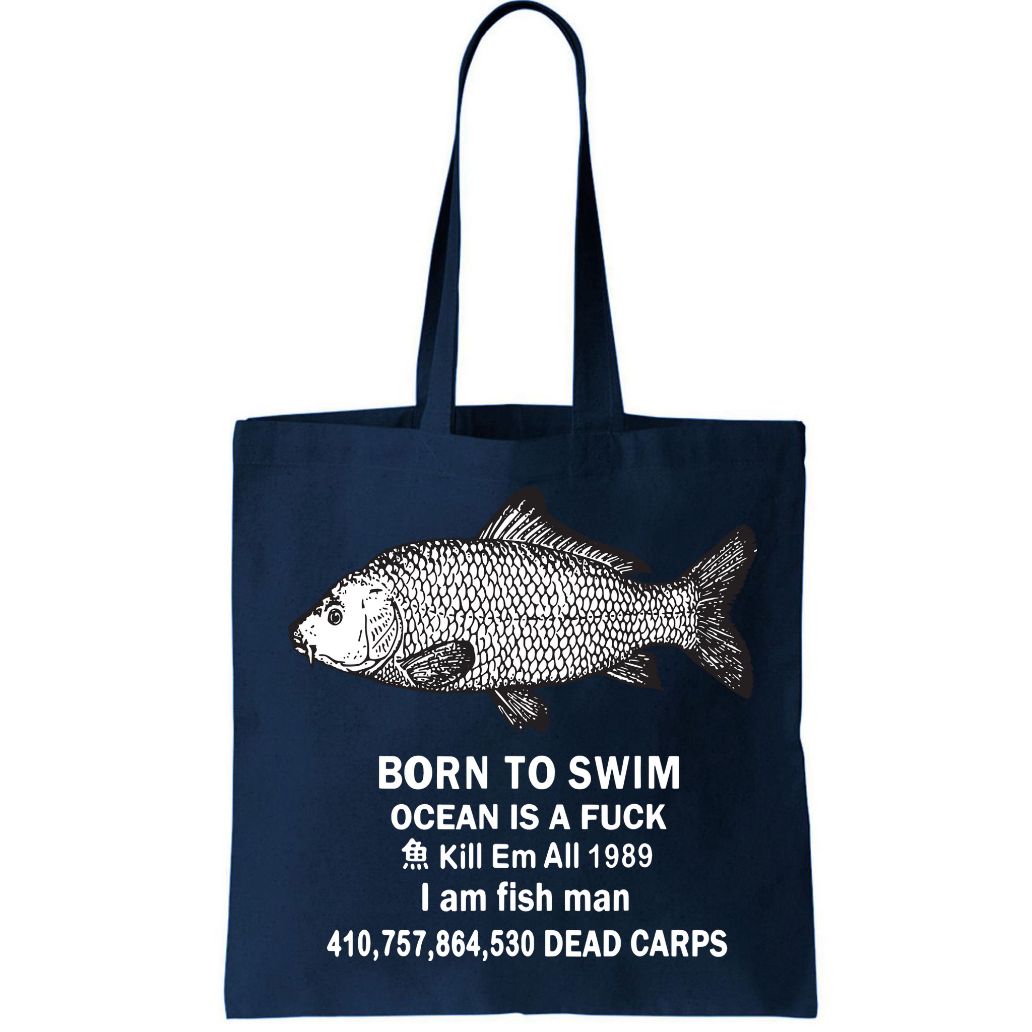 Born To Swim Ocean Is A Fuck Kill Em All 1989 Bag
