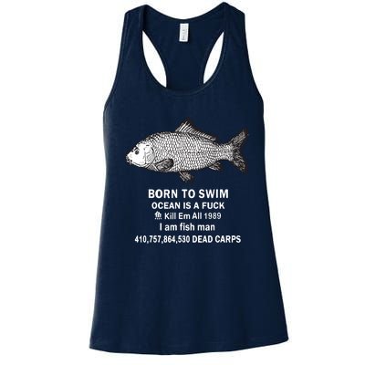 Born To Swim Ocean Is A Fuck Kill Em All 1989 Women's Racerback Tank