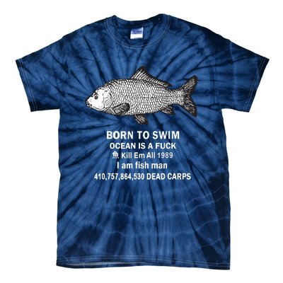 Born To Swim Ocean Is A Fuck Kill Em All 1989 Tie-Dye T-Shirt