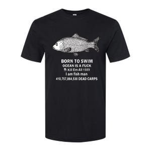 Born To Swim Ocean Is A Fuck Kill Em All 1989 Softstyle CVC T-Shirt