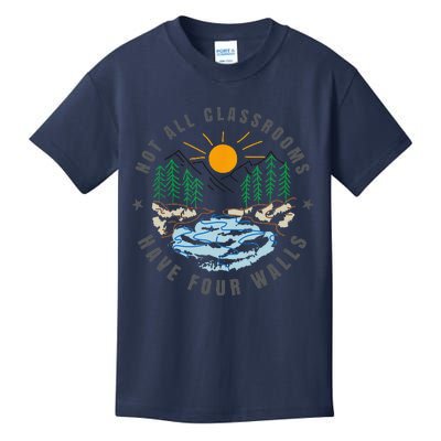 Back To School Not All Classrooms Have Four Walls Nature Gift Kids T-Shirt