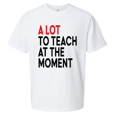 Back To School Retro Teachers A Lot To Teach At The Moment Sueded Cloud Jersey T-Shirt