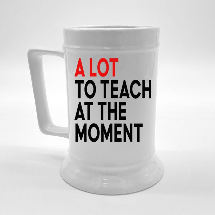 Back To School Retro Teachers A Lot To Teach At The Moment Beer Stein