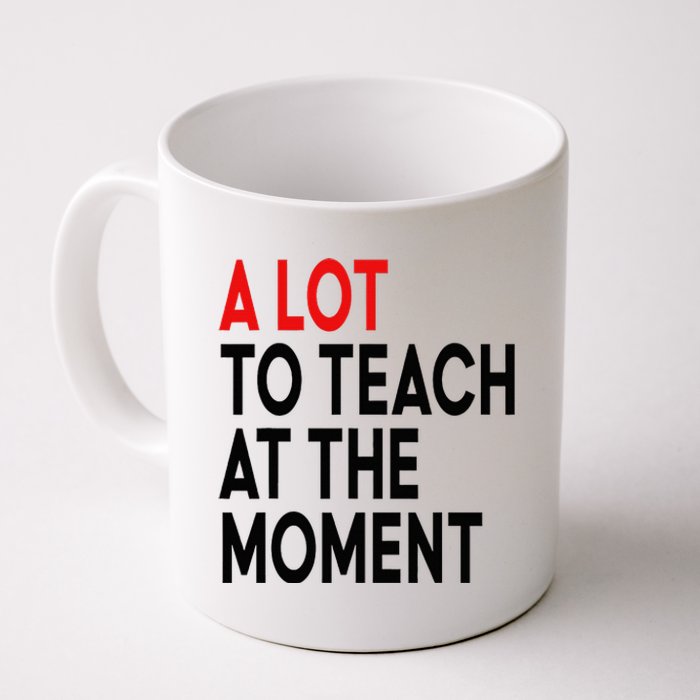 Back To School Retro Teachers A Lot To Teach At The Moment Coffee Mug