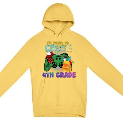 Back To School I'm Ready To Crush 4th Grade Gamer First Day Of School Premium Pullover Hoodie