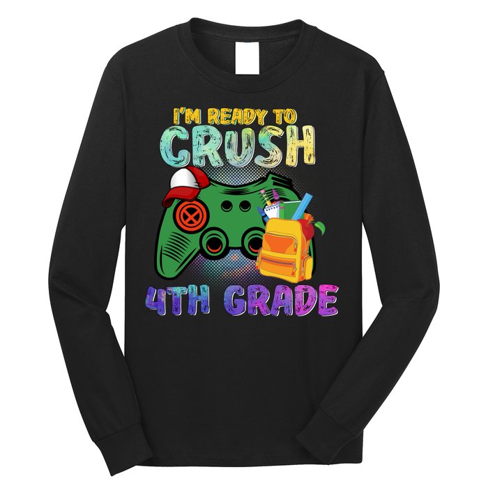 Back To School I'm Ready To Crush 4th Grade Gamer First Day Of School Long Sleeve Shirt