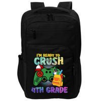 Back To School I'm Ready To Crush 4th Grade Gamer First Day Of School Impact Tech Backpack