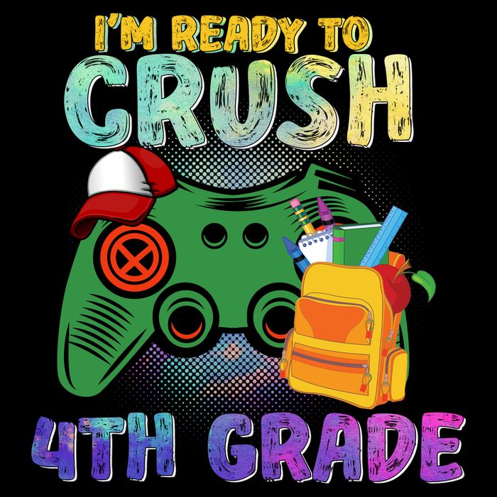 Back To School I'm Ready To Crush 4th Grade Gamer First Day Of School Impact Tech Backpack