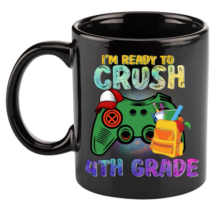 Back To School I'm Ready To Crush 4th Grade Gamer First Day Of School 11oz C Handle Ceramic Mug