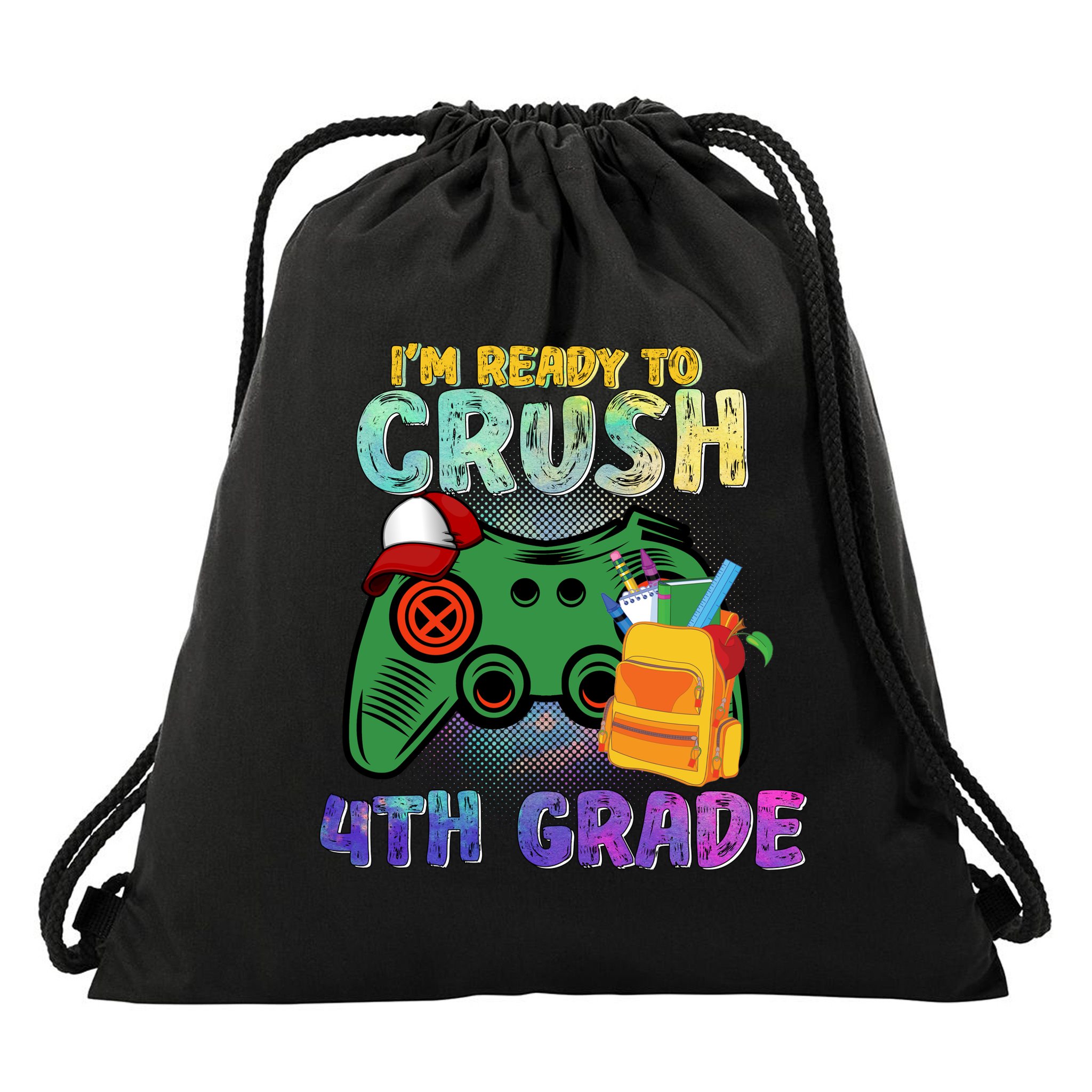 Back To School I'm Ready To Crush 4th Grade Gamer First Day Of School Drawstring Bag