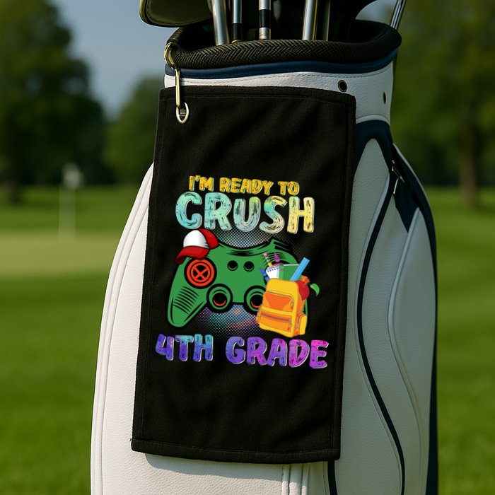 Back To School I'm Ready To Crush 4th Grade Gamer First Day Of School Golf Towel