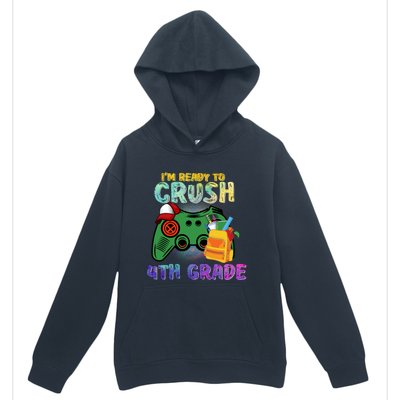 Back To School I'm Ready To Crush 4th Grade Gamer First Day Of School Urban Pullover Hoodie