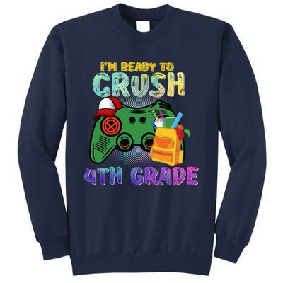 Back To School I'm Ready To Crush 4th Grade Gamer First Day Of School Tall Sweatshirt