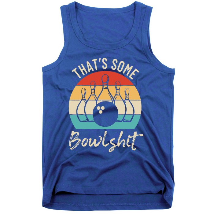 Bowling That's Some Bowlshit Retro Bowling Lovers Bowler Tank Top