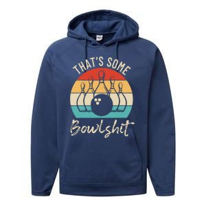 Bowling That's Some Bowlshit Retro Bowling Lovers Bowler Performance Fleece Hoodie