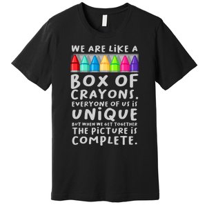 Back To School Teacher We Are Like A Box Of Crayons Premium T-Shirt