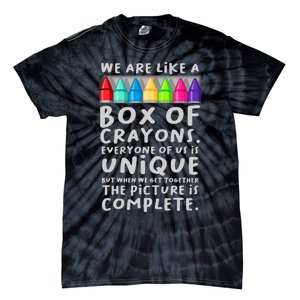 Back To School Teacher We Are Like A Box Of Crayons Tie-Dye T-Shirt