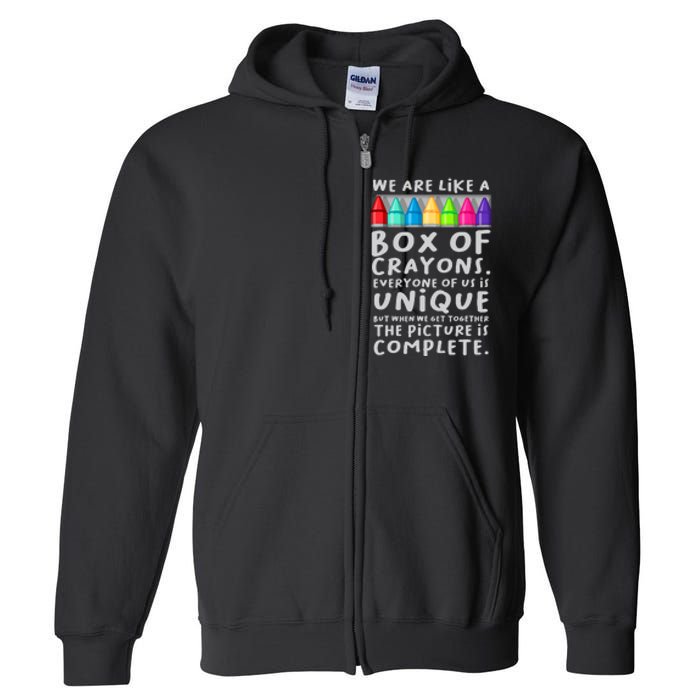 Back To School Teacher We Are Like A Box Of Crayons Full Zip Hoodie