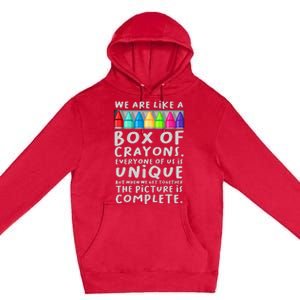 Back To School Teacher We Are Like A Box Of Crayons Premium Pullover Hoodie