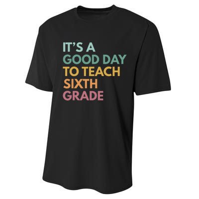 Back To School Its A Good Day To Teach Sixth Grade Teacher Performance Sprint T-Shirt