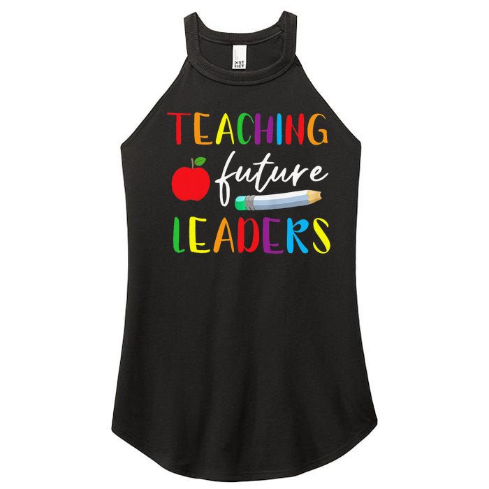 Back To School Teaching Future Leaders Teacher Life Gifts Women’s Perfect Tri Rocker Tank