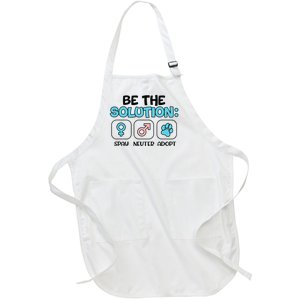 Be The Solution Spay Neuter Adopt Animal Lovers Full-Length Apron With Pockets