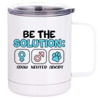 Be The Solution Spay Neuter Adopt Animal Lovers 12 oz Stainless Steel Tumbler Cup