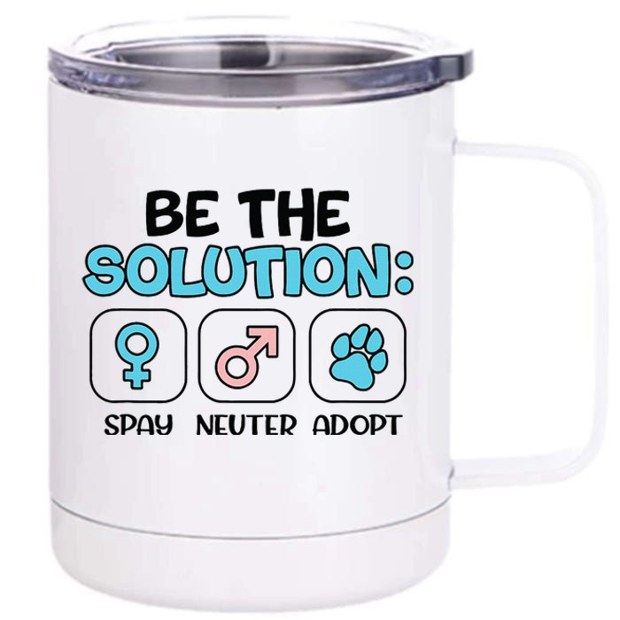 Be The Solution Spay Neuter Adopt Animal Lovers 12 oz Stainless Steel Tumbler Cup