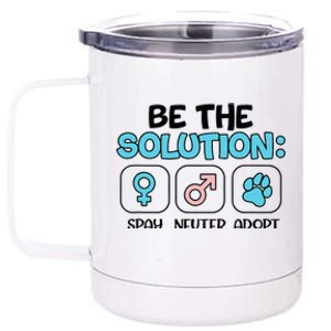 Be The Solution Spay Neuter Adopt Animal Lovers 12 oz Stainless Steel Tumbler Cup