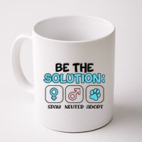 Be The Solution Spay Neuter Adopt Animal Lovers Coffee Mug